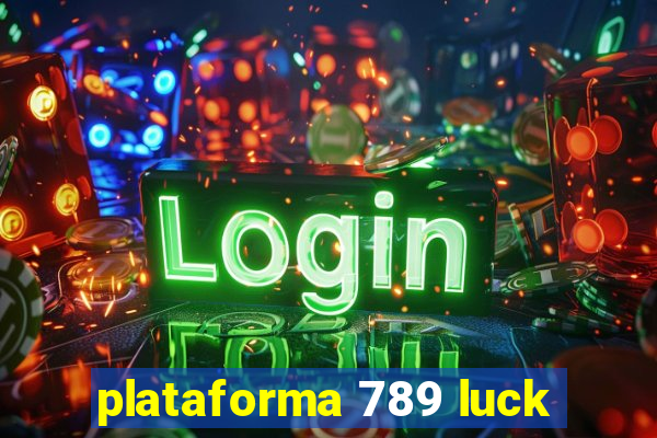 plataforma 789 luck